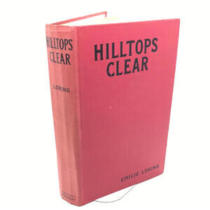 Vintage Book: 1933 Hilltops Clear by Emilie Loring